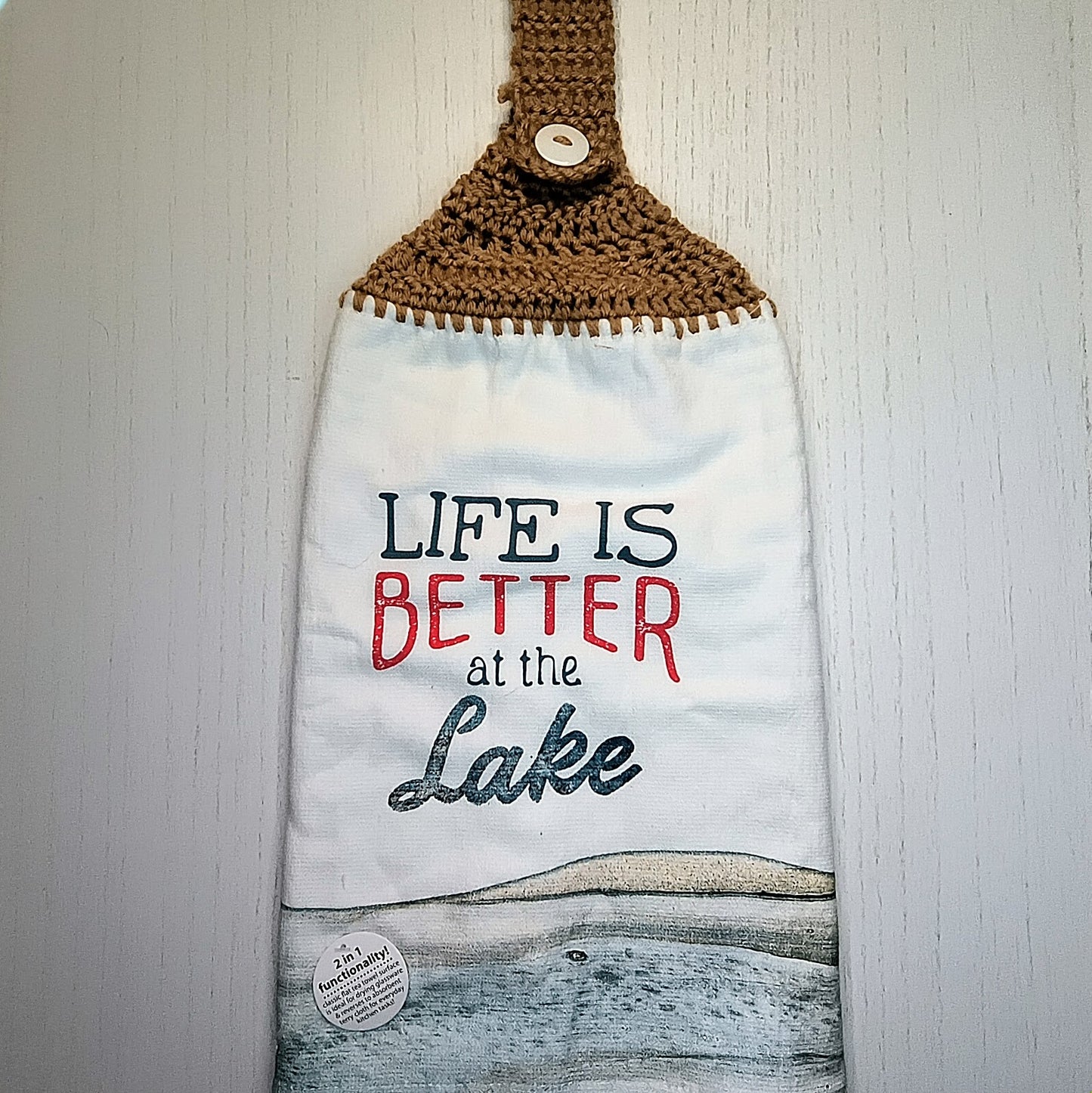 Crochet Top Life is Better at The Lake Kitchen Towel